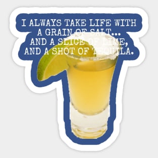 I always take life with a grain of salt... Sticker